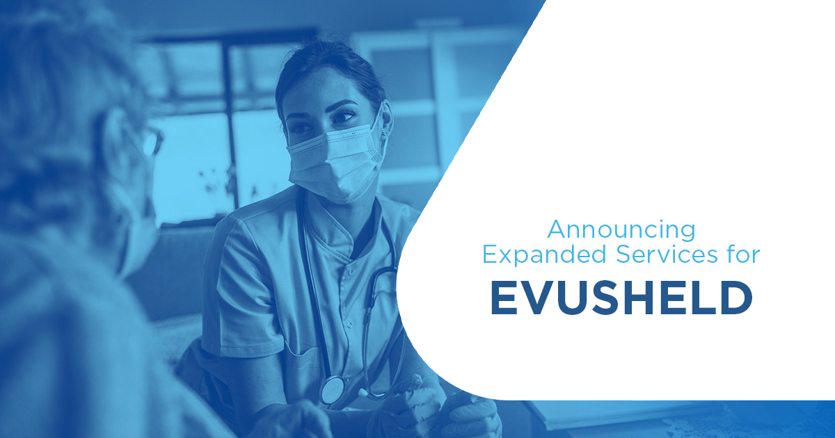 EVUSHELD™ expanded services