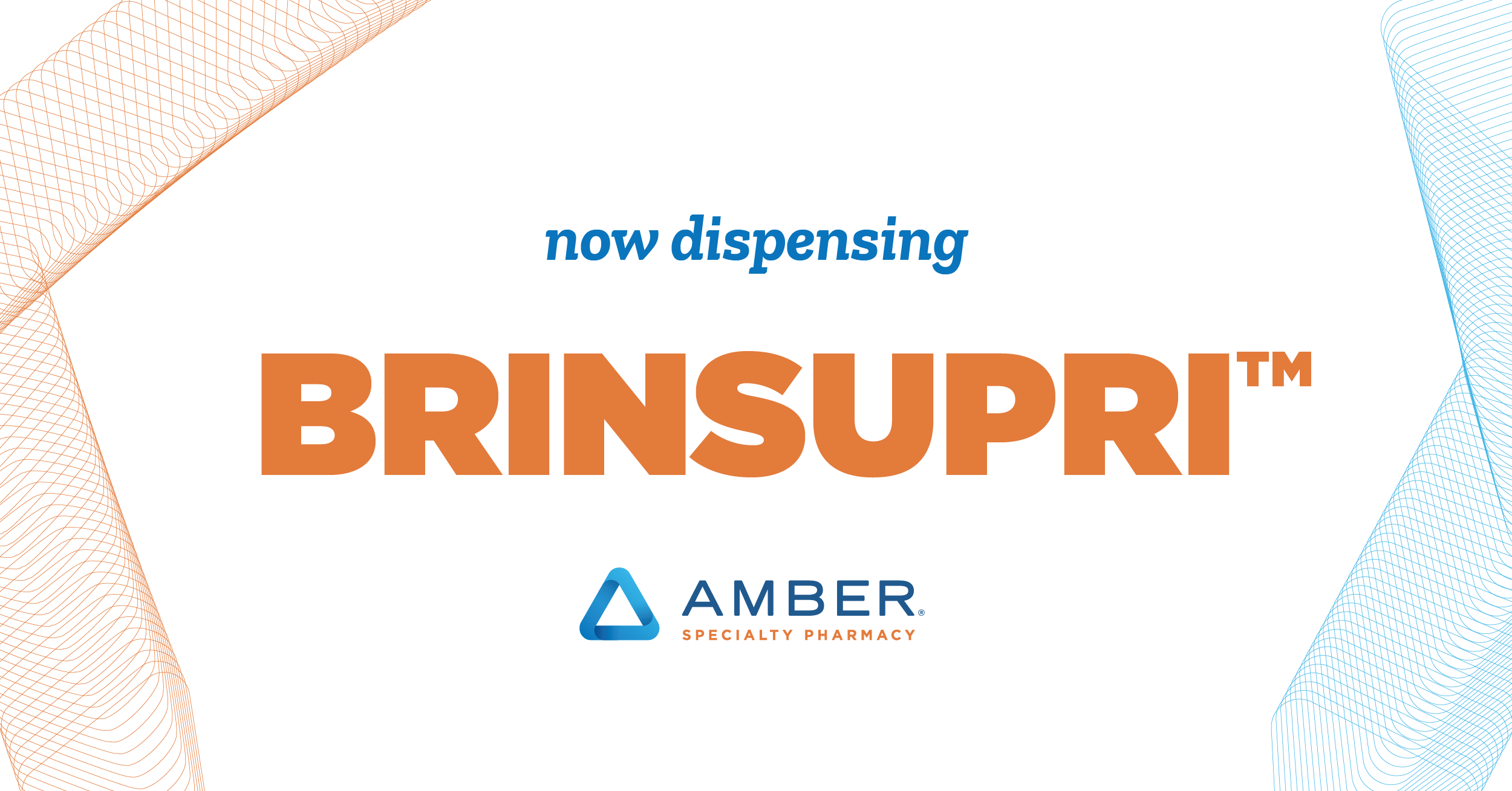 Image that sas now dispensing Brinsupri with Amber Specialty Pharmacy logo